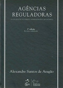 Agências reguladoras e a evolução do direito administrativo econômico