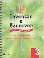 Inventar e Escrever: Atividades de Redação - 3 série - 1 grau