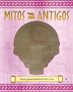 Mitos antigos: mitos e lendas trazidos de volta à vida