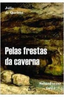 Pelas frestas da caverna