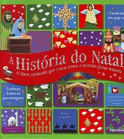 História do Natal, A: O Livro Animado que Conta Como o Menino Jesus...