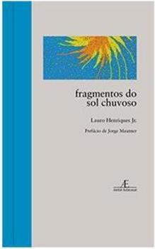 FRAGMENTOS DO SOL CHUVOSO