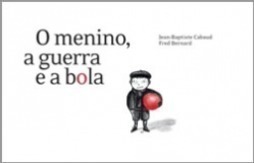 O Menino, a Guerra e a Bola