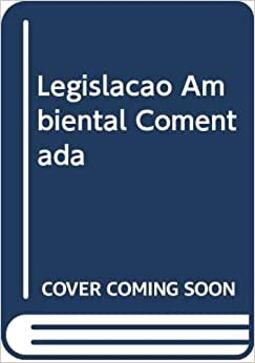 Legislação Ambiental Comentada