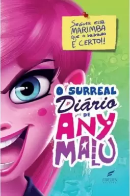O surreal diário de Any Malu