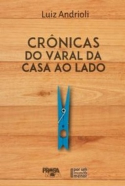 Crônicas do Varal da Casa ao Lado