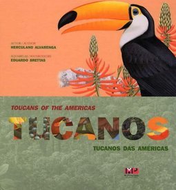 Tucanos das Américas = Toucans of the Americas