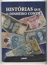 Histórias que o Dinheiro Conta