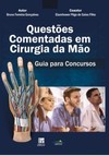 Questões comentadas em cirurgia da mão: guia para concursos