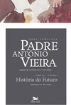 Obra completa Padre António Vieira - Tomo III - Volume I