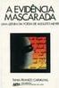 A Evidência Mascarada: uma Leitura da Poesia de Augusto Meyer
