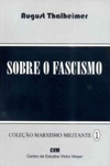 Sobre o fascismo (Coleção Marxismo Militante #1)