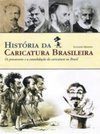 HISTORIA DA CARICATURA BRASILEIRA