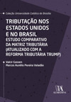 Tributação nos Estados Unidos e no Brasil