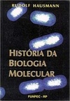 História da Biologia Molecular