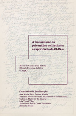 A transmissão da psicanálise no Instituto: a experiência do CLIN-a