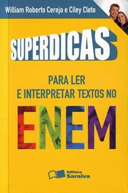 SUPERDICAS PARA LER E INTERPRETAR TEXTOS NO ENEM