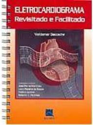Eletrocardiograma Revisitado e Facilitado