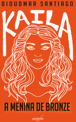 Kaila, a menina de bronze
