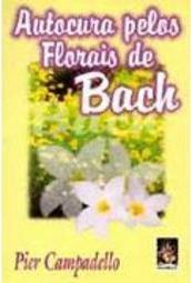 Autocura Pelos Florais de Bach