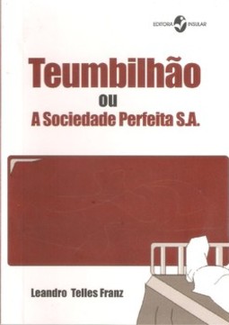Teumbilhão ou a sociedade perfeita S.A.