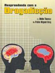 Reaprendendo com a Drogadicção