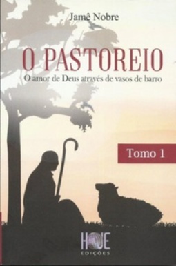 O Pastoreio #Tomo 1