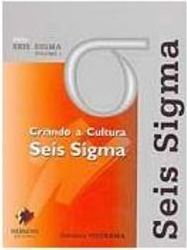 Criando a Cultura Seis Sigma - vol. 1