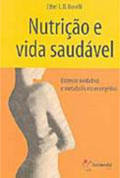 Nutrição e Vida Saudável: Estresse Oxidativo e Metabolismo Energético