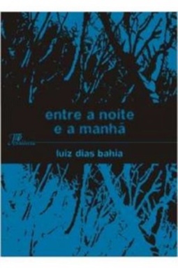 Entre a noite e a manhã