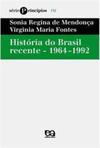 História do Brasil Recente: 1964-1992