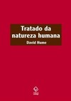 Tratado da natureza humana: uma tentativa de introduzir o método experimental de raciocínio nos assuntos morais