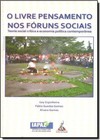 Livre Pensamento nos Fóruns Sociais, O: Teoria Social Crítica e Econômica Política Contemporânea
