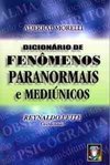 Dicionário de Fenômenos Paranormais e Mediúnicos