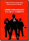 Crime Organizado e a Lei N.º 12.850 2013