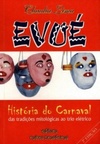 Evoé - História Do Carnaval