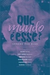 Que mundo é esse