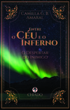 Entre o céu e o inferno: o despertar do inimigo