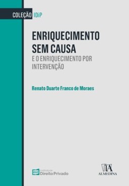 Enriquecimento sem causa: e o enriquecimento por intervenção