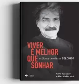 VIVER É MELHOR QUE SONHAR
