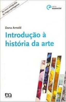 INTRODUÇÃO A HISTÓRIA DA ARTE