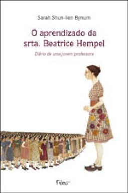O APRENDIZADO DA SRTA BEATRICE HEMPEL