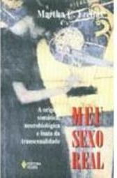 Meu Sexo Real: a Origem Somática, Neurobiológica...