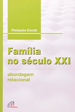 Família no Século XXI: Abordagem Relacional