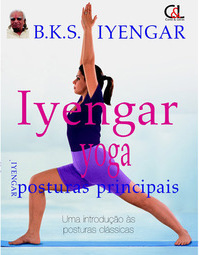 Iyengar Yoga - Posturas Principais