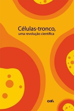 Células Tronco: Uma Revolução Científica