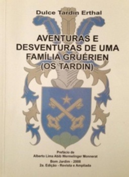 Aventuras e Desventuras de uma Fami&#769;lia Grue&#769;rien (Os Tardin)