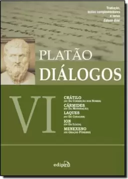 Dialogos Vi - Cratilo, Carmides, Laques, Ion, Menexeno