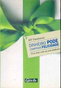 Dinheiro Pode Comprar Felicidade