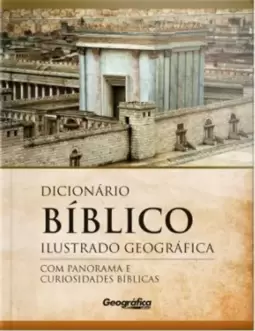 Dicionário Bíblico Ilustrado Geográfica